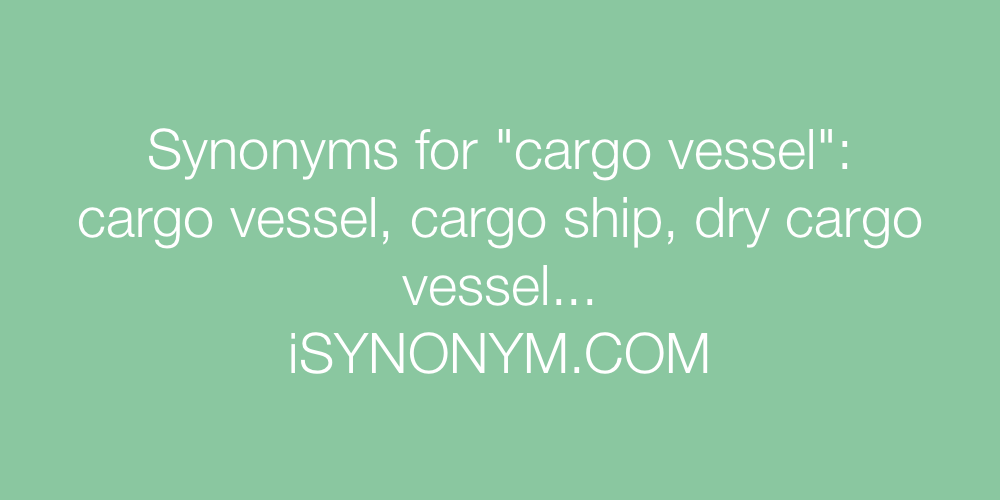 Synonyms cargo vessel