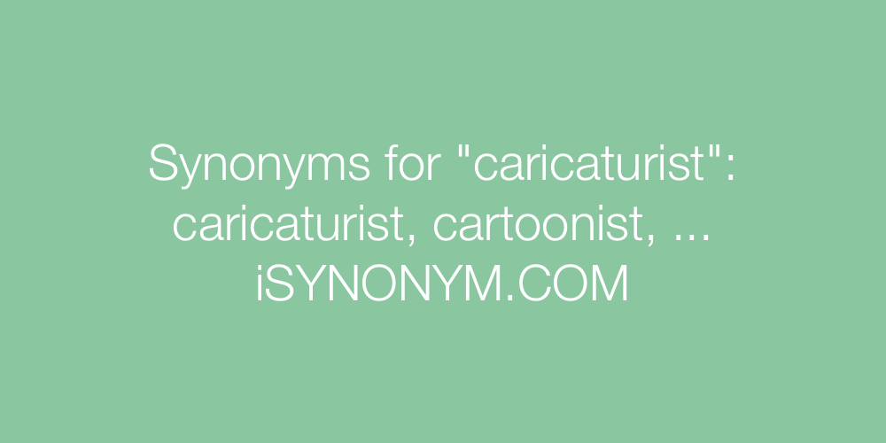 Synonyms caricaturist