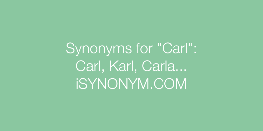 Synonyms Carl