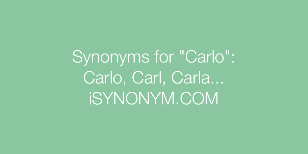 Synonyms Carlo