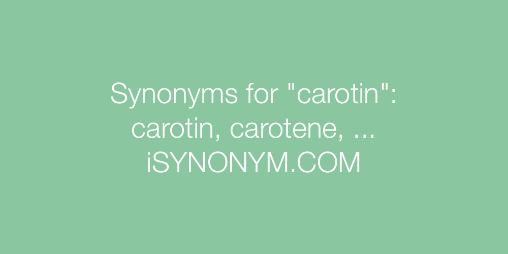 Synonyms carotin