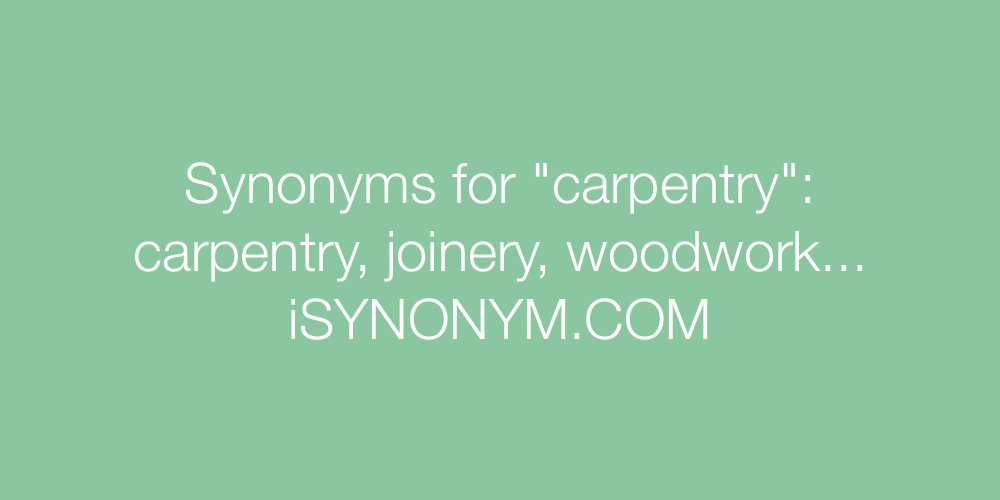 Synonyms carpentry