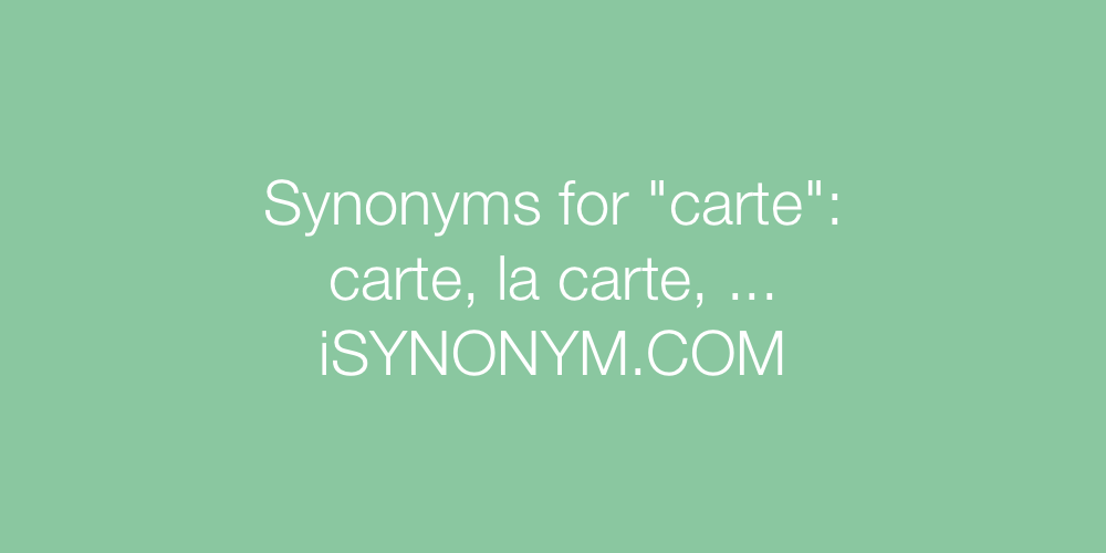 Synonyms carte