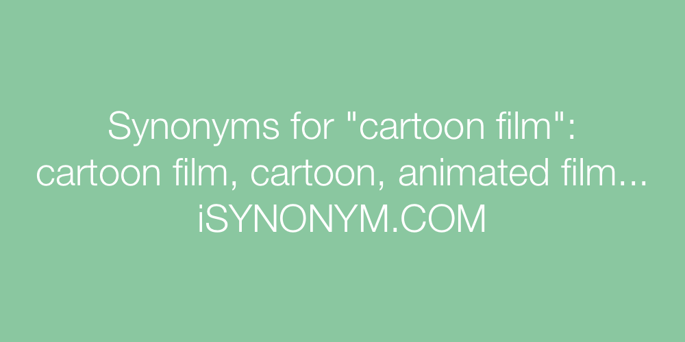 Synonyms cartoon film
