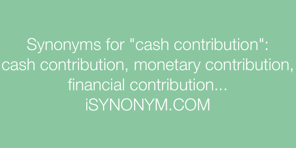Synonyms cash contribution