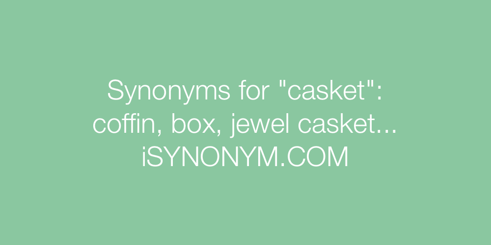 Synonyms casket