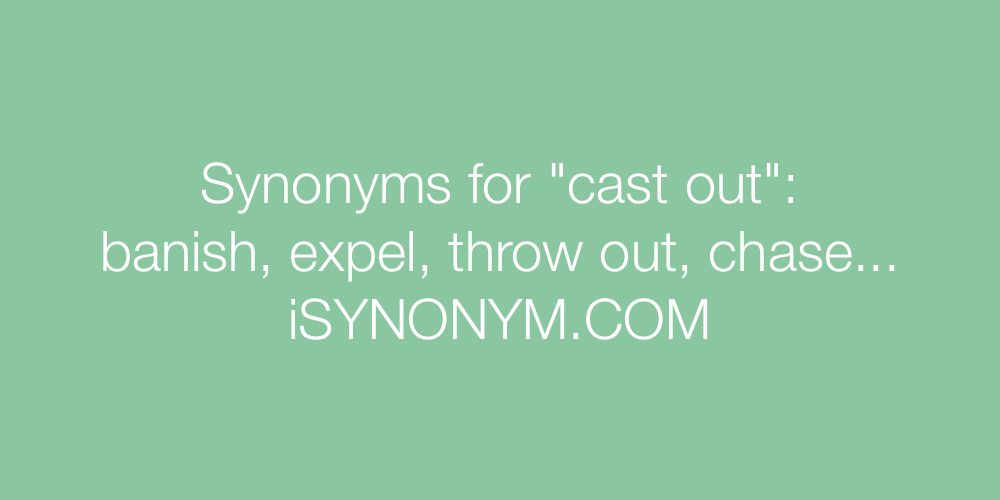 Synonyms cast out