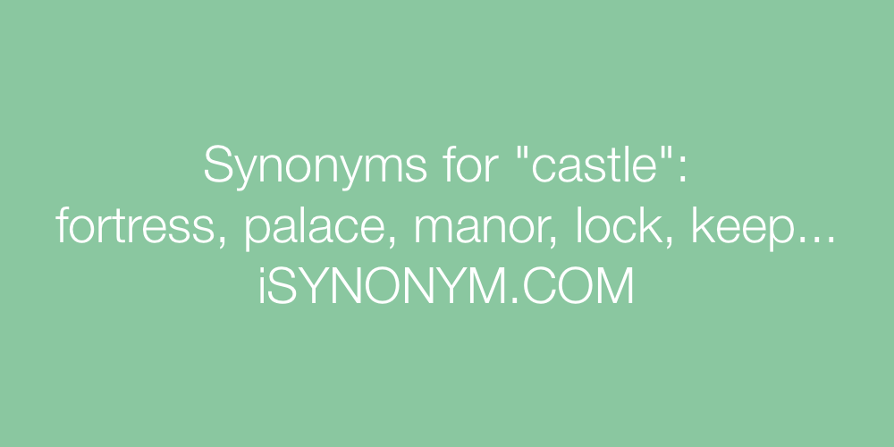 Synonyms castle