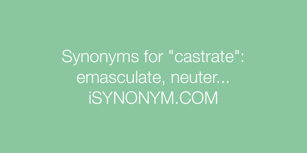 Synonyms castrate