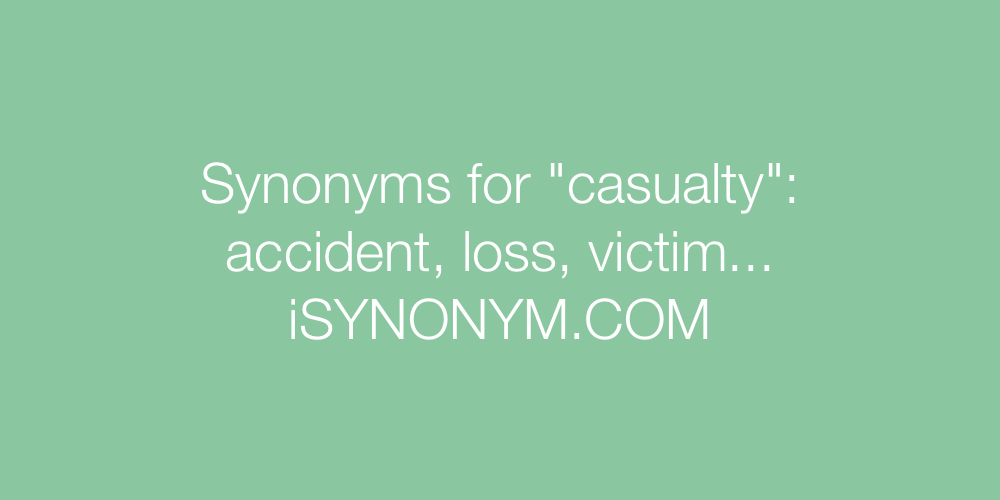 Synonyms casualty