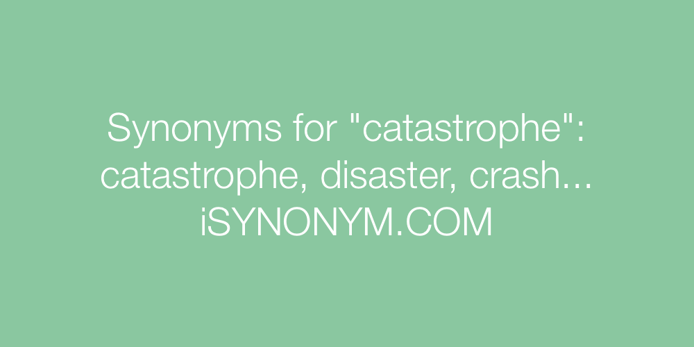 Synonyms catastrophe