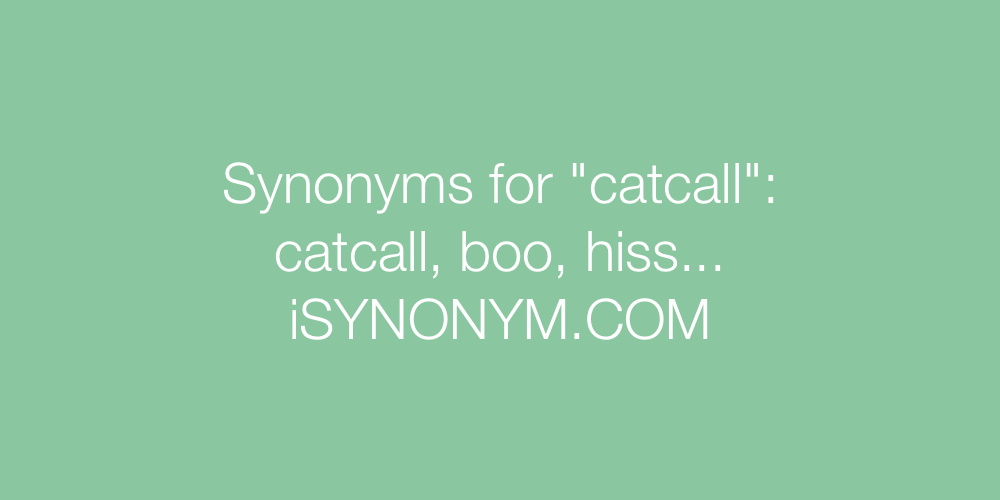 Synonyms catcall