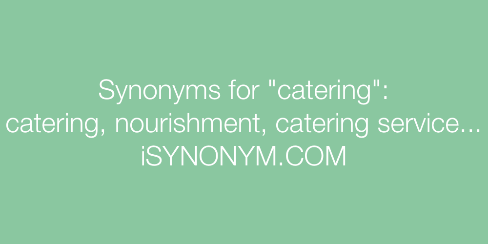 Synonyms catering