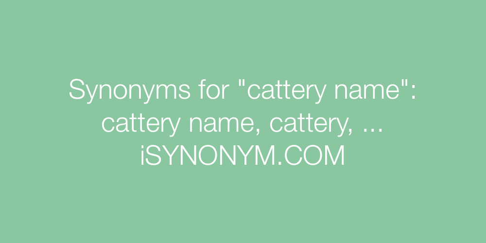 Synonyms cattery name