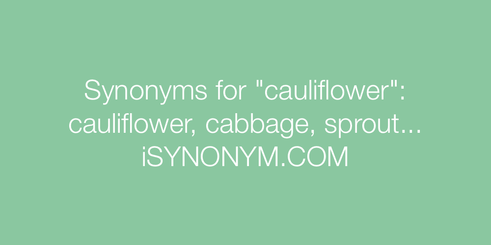 Synonyms cauliflower