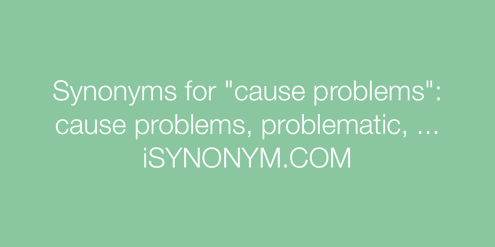 Synonyms cause problems