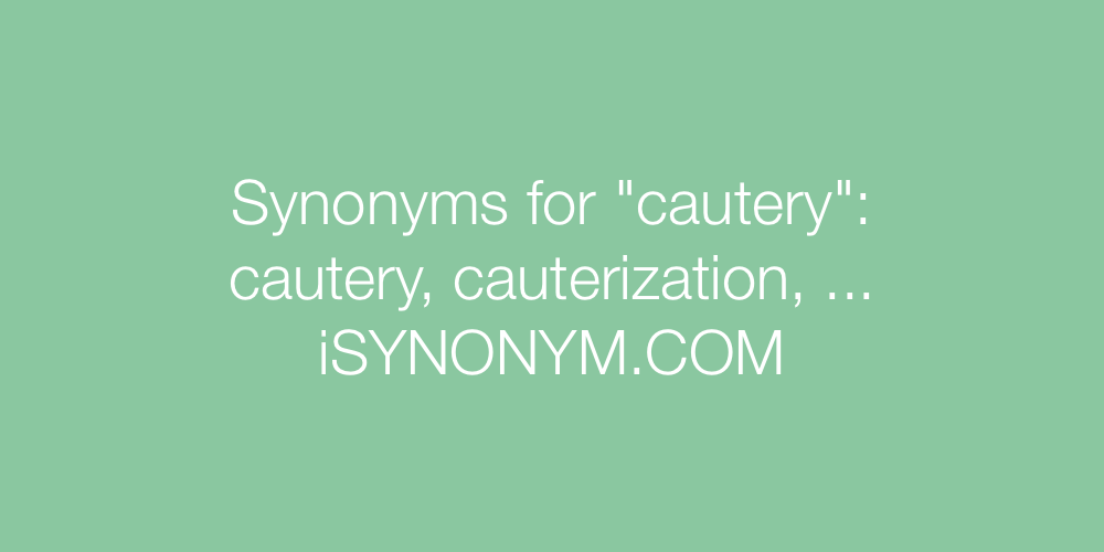 Synonyms cautery