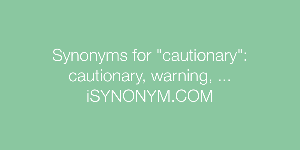 Synonyms cautionary