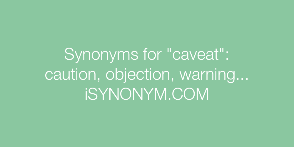 Synonyms caveat