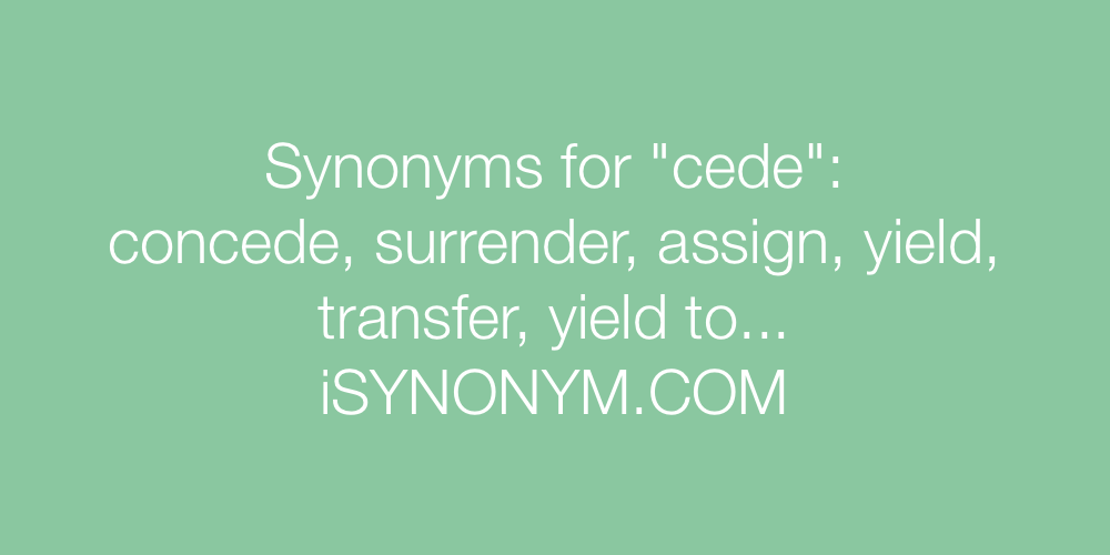 Synonyms cede