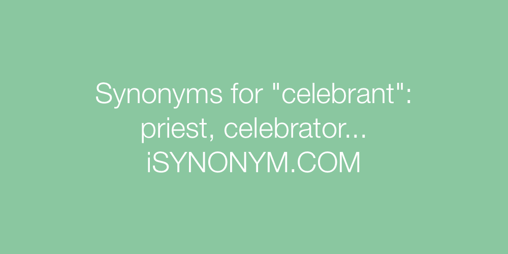 Synonyms celebrant