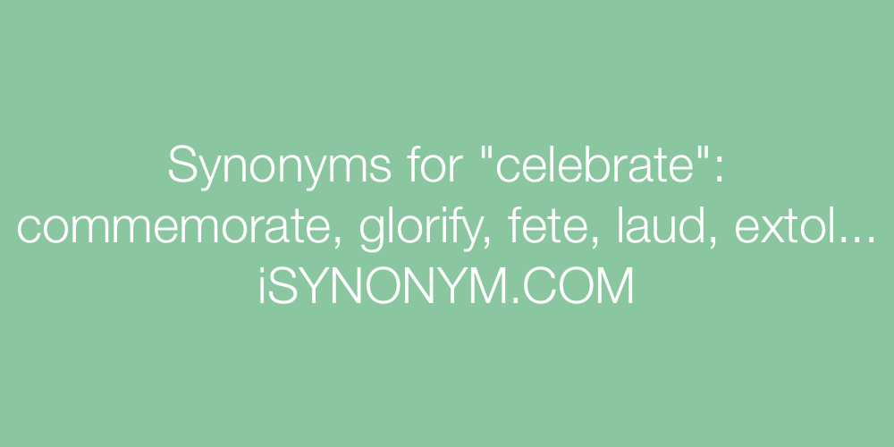 Synonyms celebrate