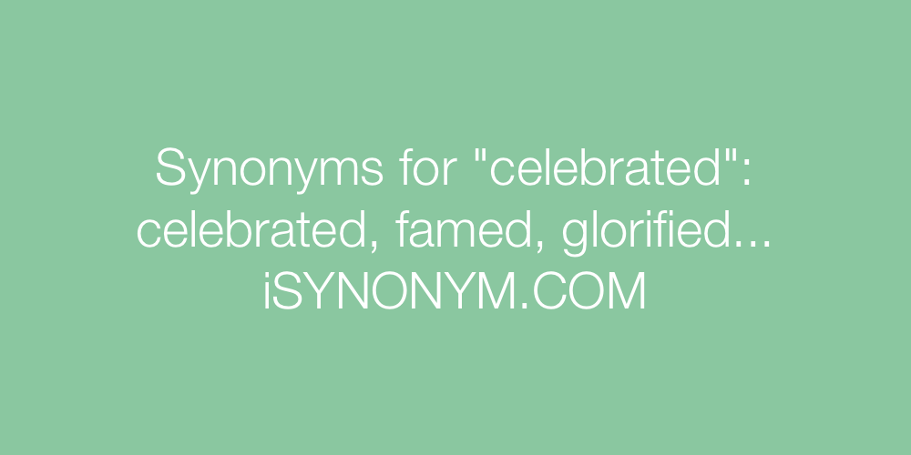Synonyms celebrated