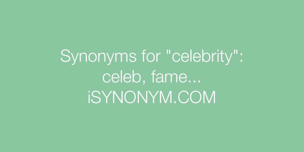 Synonyms celebrity