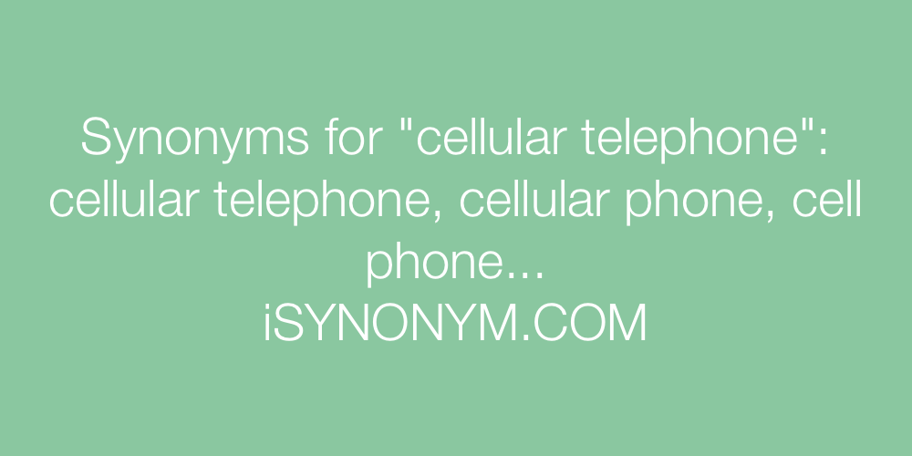 Synonyms cellular telephone