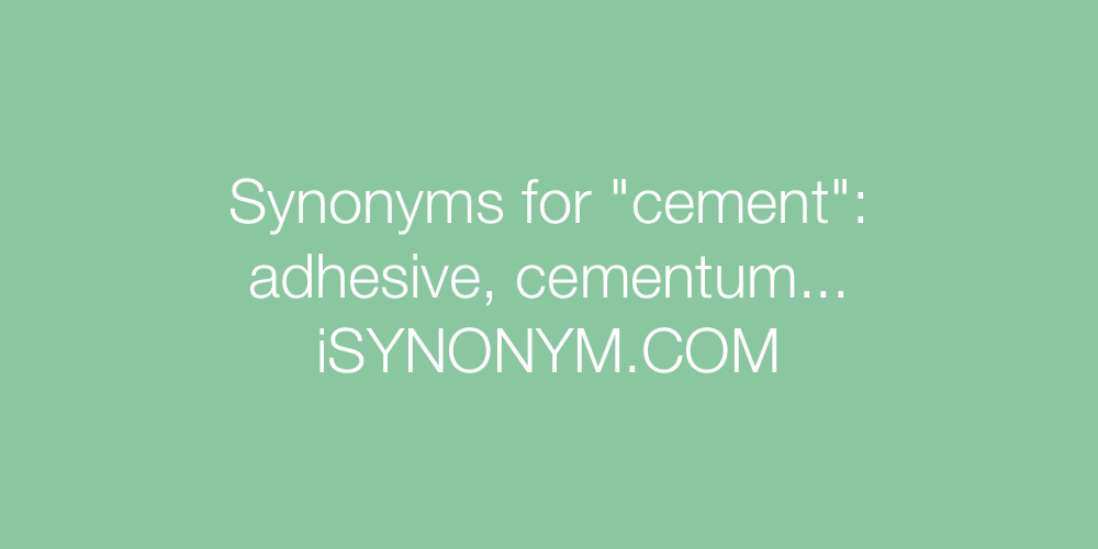 Synonyms cement