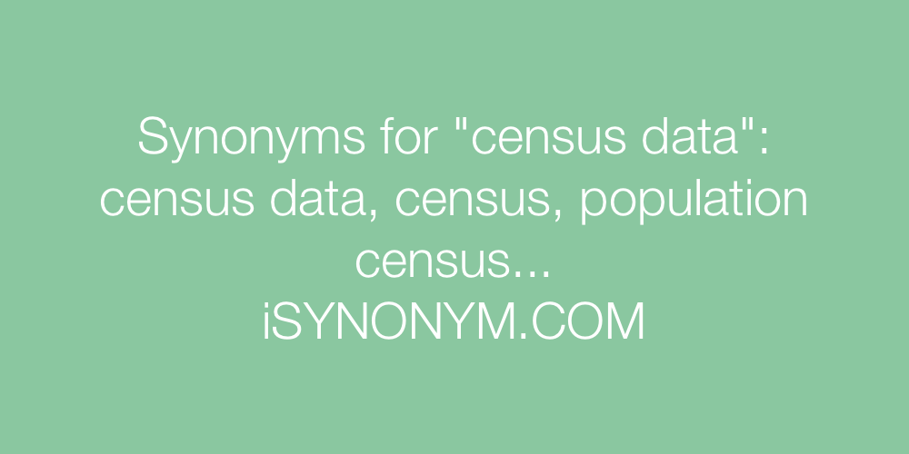 Synonyms census data