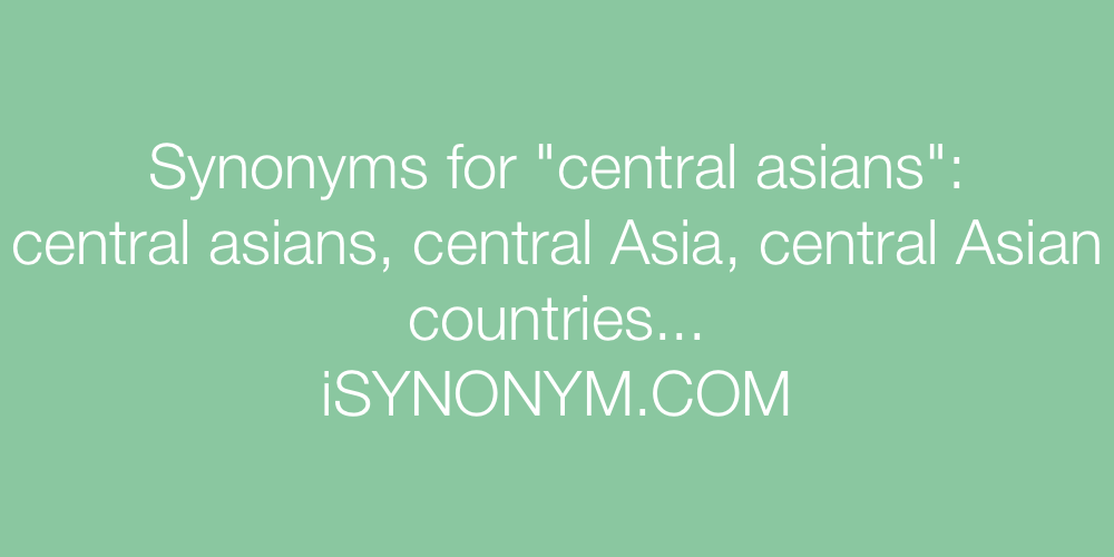 Synonyms central asians