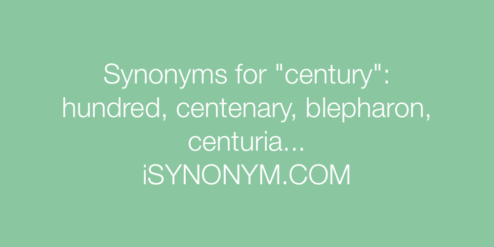 Synonyms century