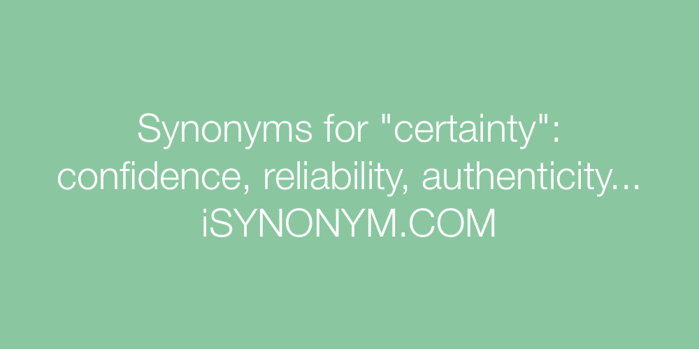 Synonyms certainty