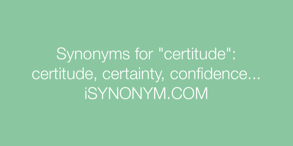 Synonyms certitude