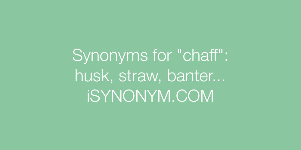 Synonyms chaff