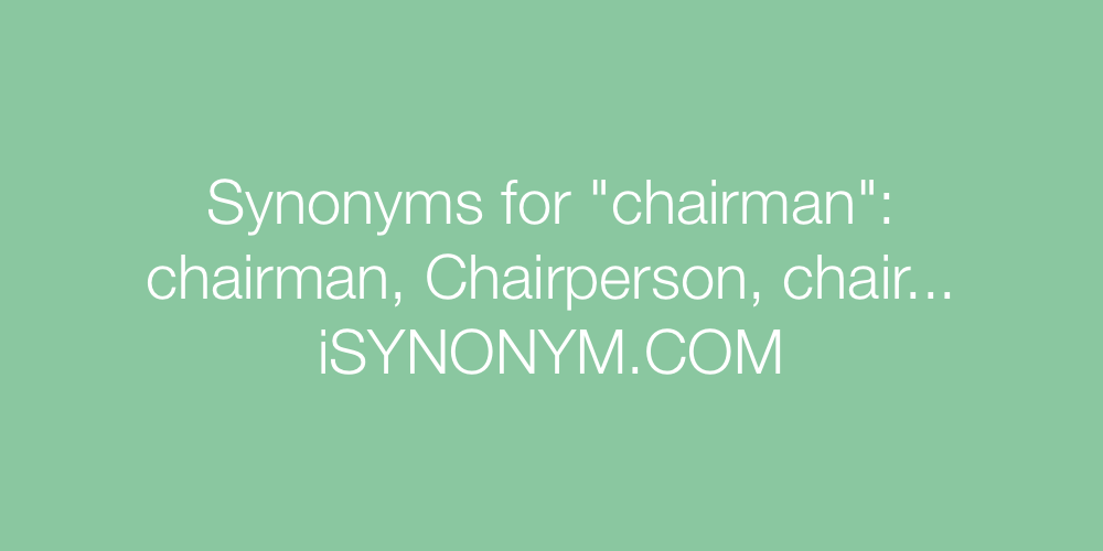 Synonyms chairman