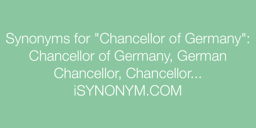 Synonyms Chancellor of Germany