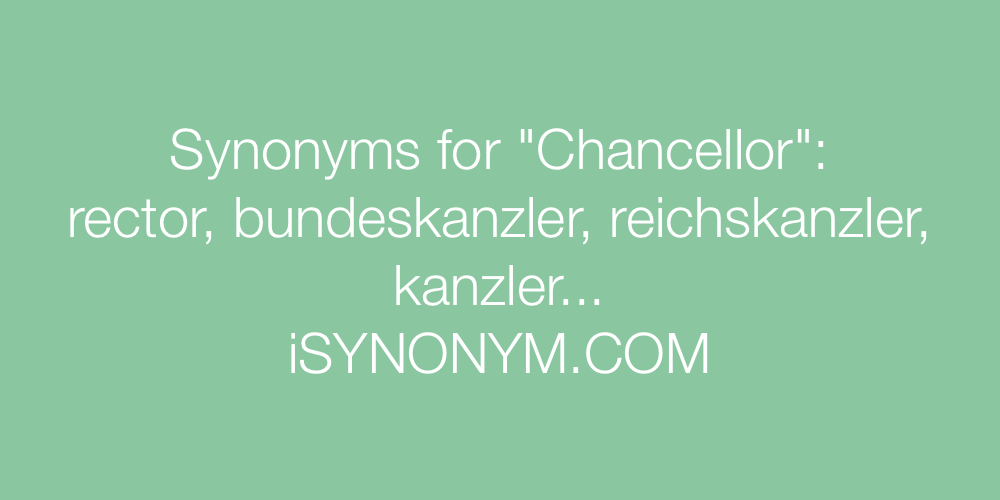 Synonyms Chancellor
