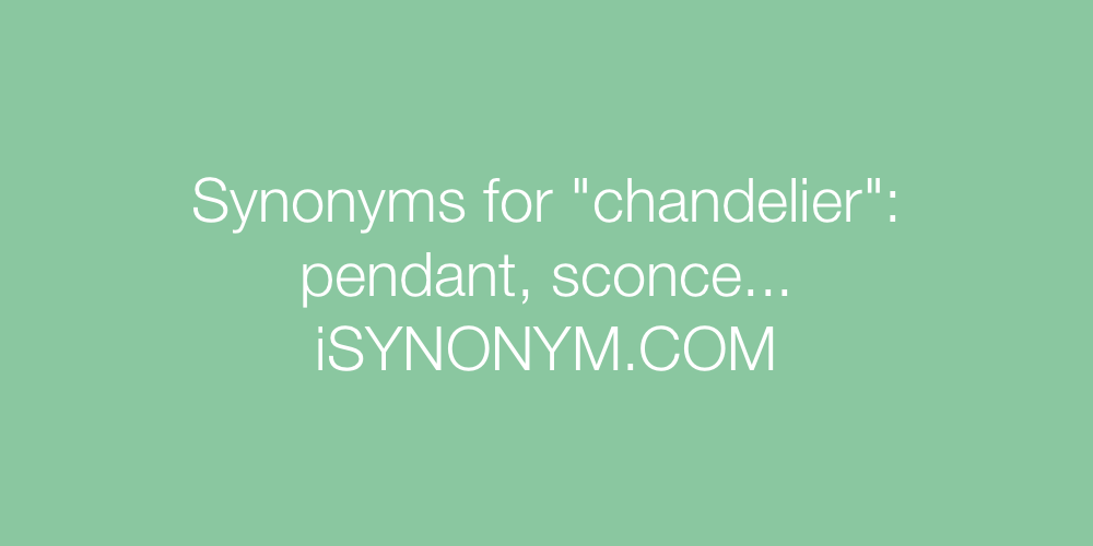 Synonyms chandelier