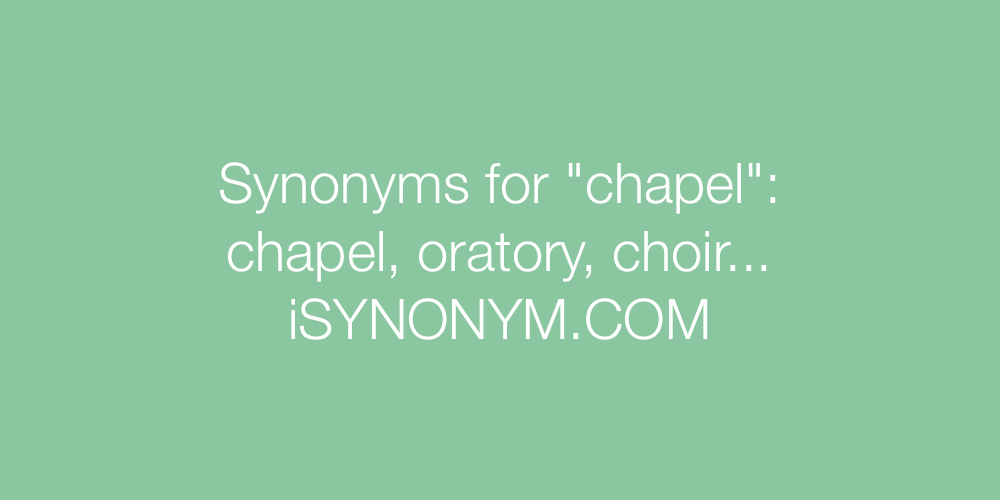 Synonyms chapel