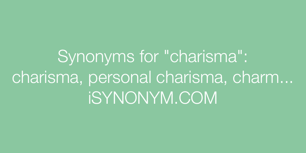 Synonyms charisma