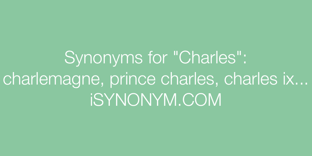 Synonyms Charles