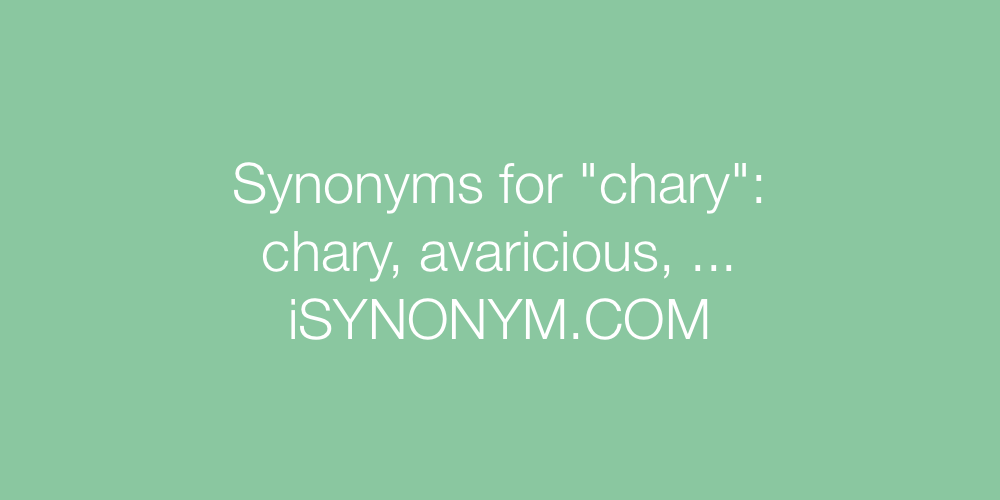 Synonyms chary