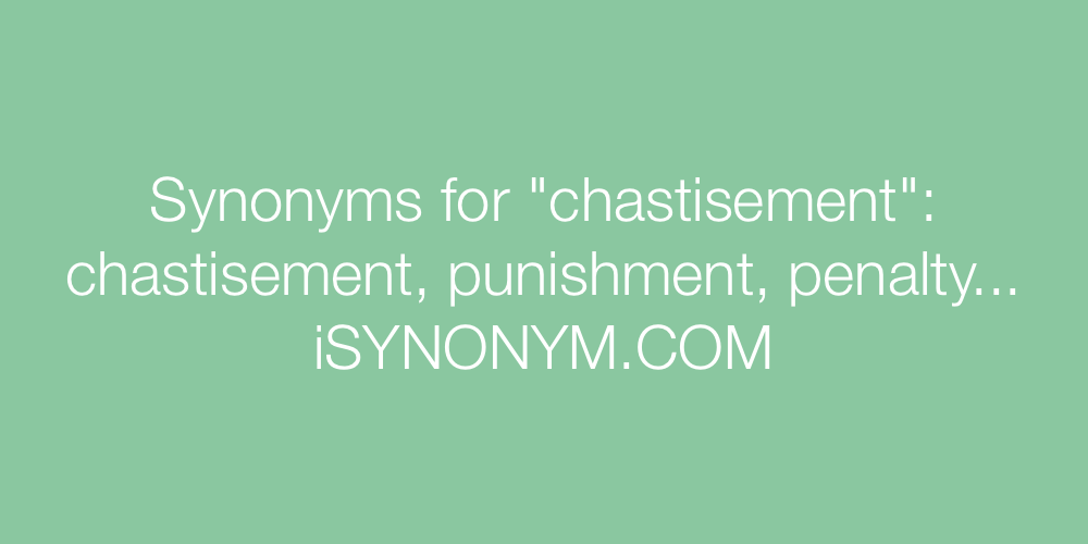 Synonyms chastisement