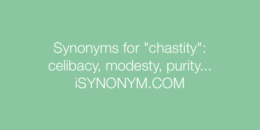Synonyms chastity