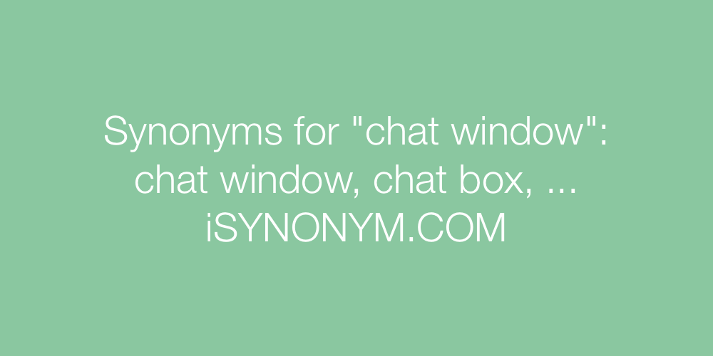 Synonyms chat window