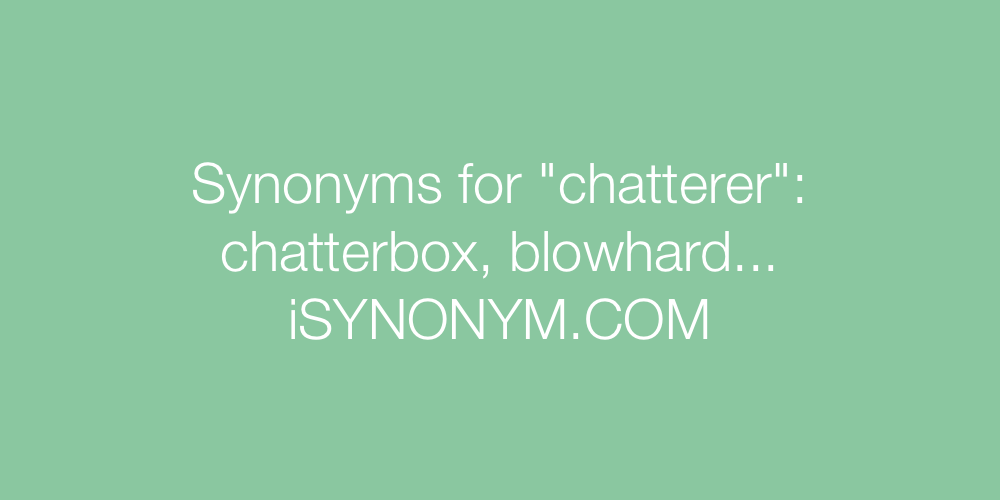 Synonyms chatterer