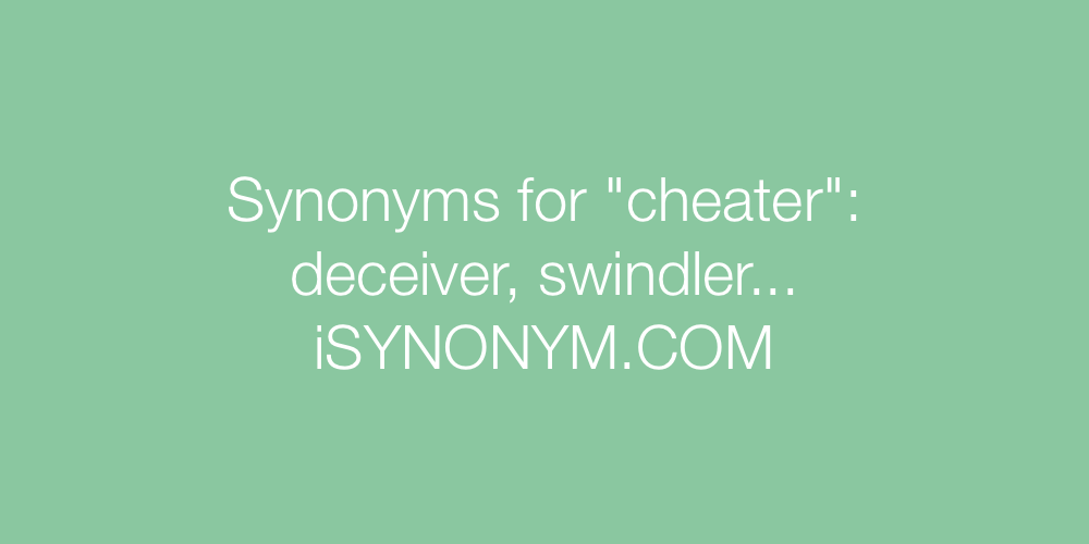 Synonyms cheater