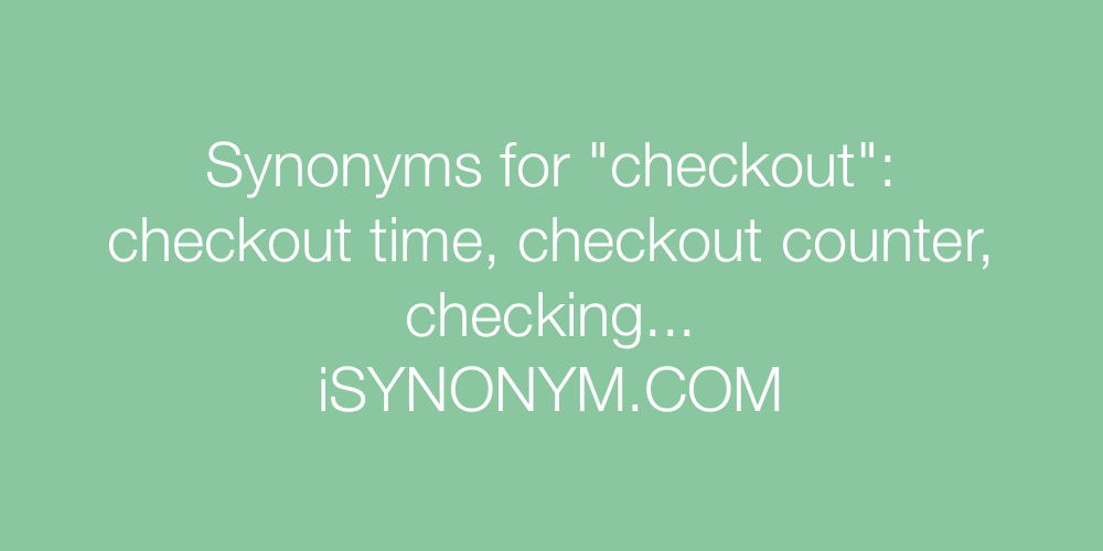 Synonyms checkout